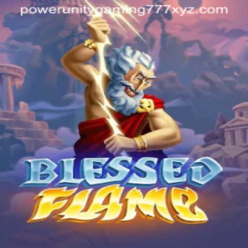 Discover the Mystical World of BlessedFlame - A Journey Through Power and Unity